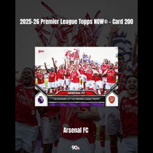 將圖片載入圖庫檢視器 Arsenal FC - 2025-26 Premier League Topps NOW® - Card 200
