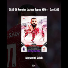 將圖片載入圖庫檢視器 Mohamed Salah - 2025-26 Premier League Topps NOW® - Card 203