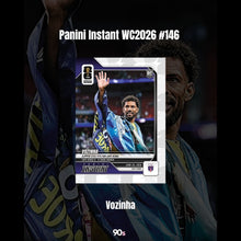 Load image into Gallery viewer, Vozinha - Panini Instant WC2026 #146 - Base