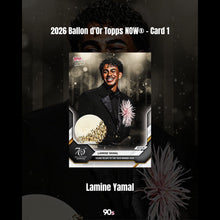 Load image into Gallery viewer, Lamine Yamal - 2026 Ballon d'Or Topps NOW® - Card 2