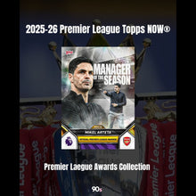 Load image into Gallery viewer, Mikel Arteta - 2025-26 Premier League Topps NOW® - Card 211
