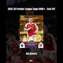 Load image into Gallery viewer, Kai Havertz - 2025-26 Premier League Topps NOW - Card 197
