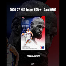 Load image into Gallery viewer, LeBron James - 2026-27 NBA Topps NOW® - Card OS03
