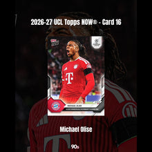 將圖片載入圖庫檢視器 Michael Olise - 2026-27 UCL Topps NOW® - Card 16
