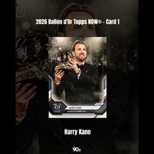 將圖片載入圖庫檢視器 Harry Kane - 2026 Ballon d'Or Topps NOW® - Card 1
